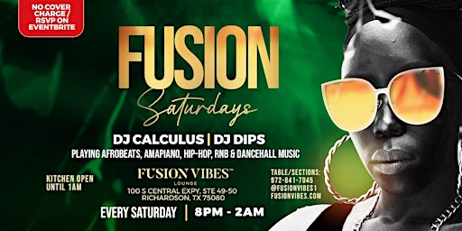 FUSION SATURDAY'S @ FUSION VIBES LOUNGE 8PM-2AM| NO COVER CHARGE