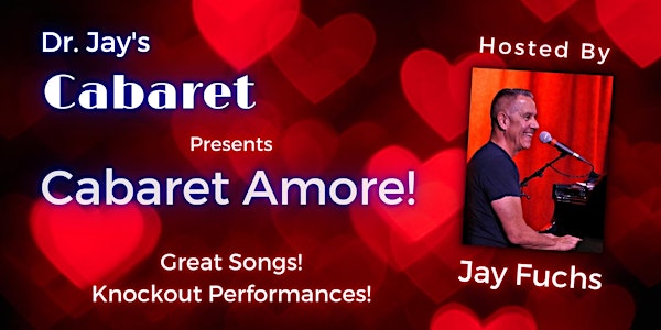 Dr. Jay's Cabaret Presents: Cabaret Amore!