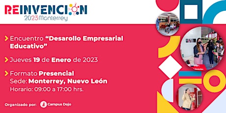 Hauptbild für Reinvención 2023 "Desarrollo Empresarial Educativo" Monterrey