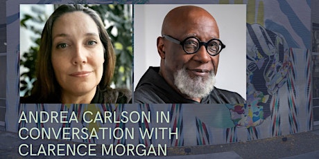 VIRTUAL-Andrea Carlson in Conversation with Clarence Morgan