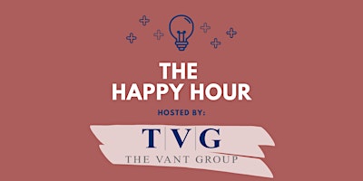 Imagem principal do evento The Happy Hour hosted by the Vant Group