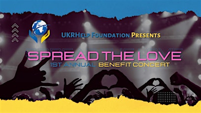 UKRHelp Foundation  Spread the Love Benefit Concert