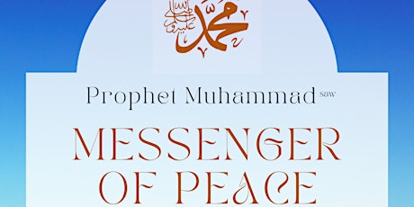 Prophet Muhammad (sa) - The Messenger of Peace
