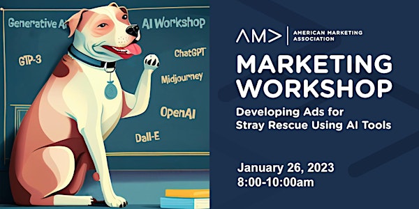 AMA St. Louis Workshop: Developing Ads for Stray Rescue Using AI Tools