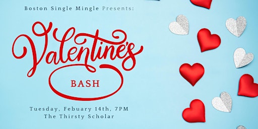 Be Our Valentine!  Ages 26-38 (1 Drink Included)