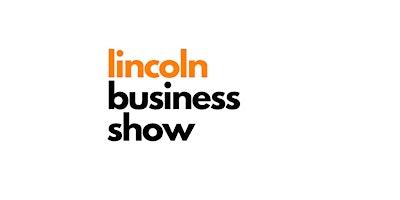 Lincoln Business Show sponsored by Visiativ UK primary image