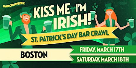 Kiss Me, I'm Irish: Boston St. Patrick's Day Bar Crawl (2 Days)