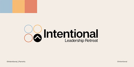 Intentional Leadership Retreat