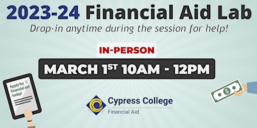 2023-24 Financial Aid Lab - March 1, 10am-12pm (in-person)