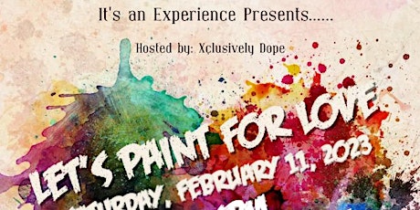 It's an Experience Presents.... Let's Paint for Love