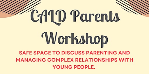 CALD Parents Workshop