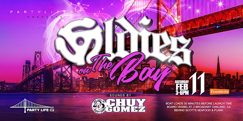 OLDIES ON THE BAY feat CHUY GOMEZ VALENTINES EDITION