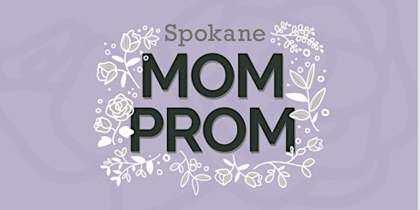 Spokane Mom Prom 2023