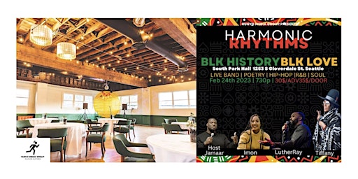 Harmonic Rhythms BLK HISTORY BLK LOVE w/ Imon, LutherRay, Tiffany, Jamaar