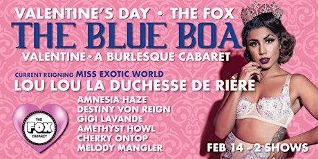 The Blue Boa Burlesque - VALENTINE with LOU LOU LA DUCHESSE DE RIÈRE -  7pm