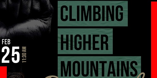 CLIMBING HIGHER MOUNTAINS - BLACK HISTORY MONTH PRAYER BRUNCH