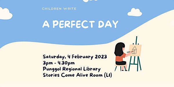 A Perfect Day | Children Write