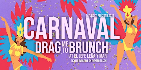 Drag me to Brunch: It's time for Carnaval!