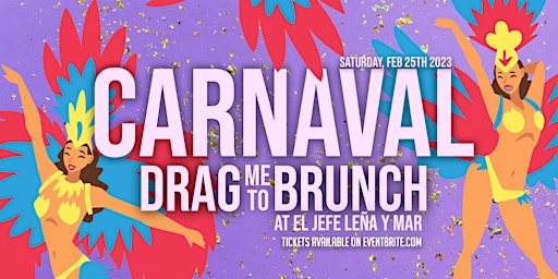 Drag me to Brunch: It's time for Carnaval!