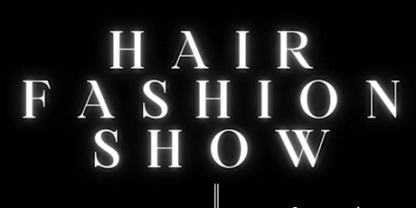 Hair/Fashion Show