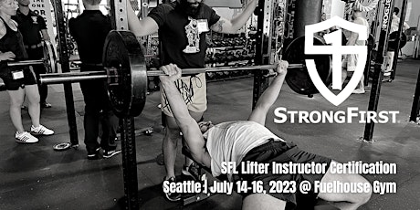 StrongFirst Lifter Instructor Certification—Seattle, Washington