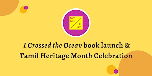 Tam Fam Lit Jam: Book launch & Tamil Heritage Month Celebration