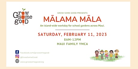 Mālama Māla: Maui Family YMCA Garden Workday
