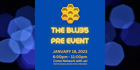 THE BLU35+ SUMMIT PRE -NETWORKING EVENT