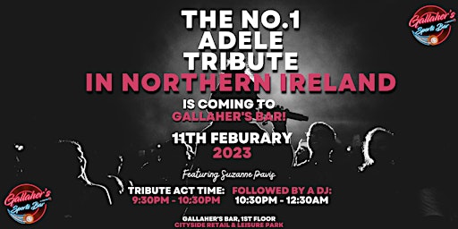 Gallaher's Bar Presents - The No.1 Adele Tribute Act in Northern Ireland!