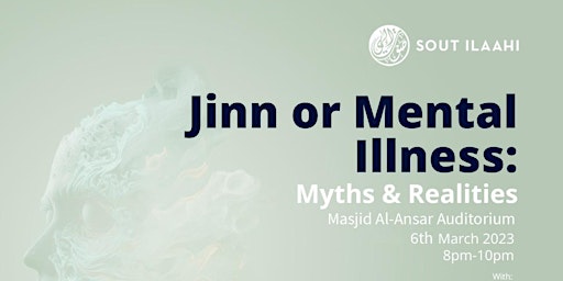 Jinn or Mental Illness: Myths & Realities