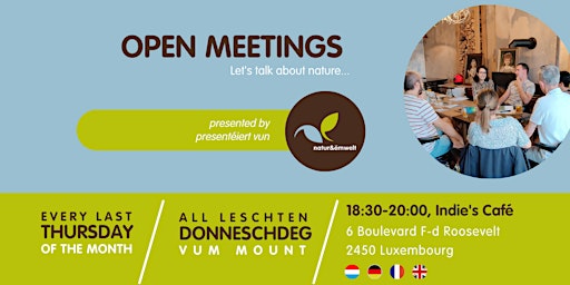 Image principale de Open Meetings - Let's talk about nature | by natur&ëmwelt