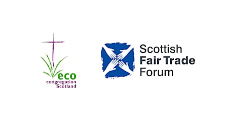 Eco-Congregation Scotland and Scottish Fair Trade Forum.