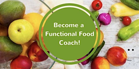 Functional Food Coach Training For Health Professionals - London - Session 1 primary image