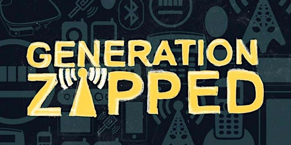 Generation Zapped Screening and Q&A