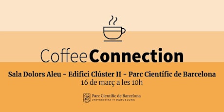 Coffee Connection 16 de març  (Acte exclusiu per a membres del PCB)