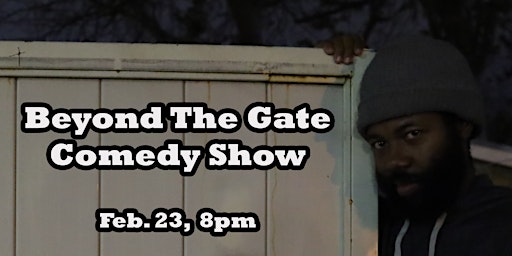 Beyond the Gate Comedy Show
