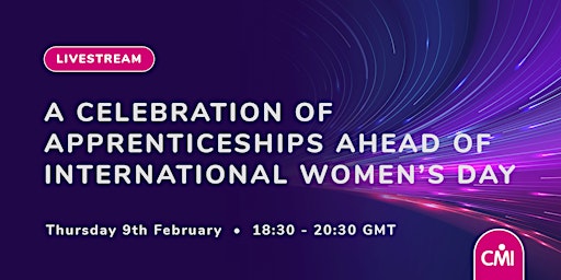 A Celebration of Apprenticeships Ahead of International Women's Day