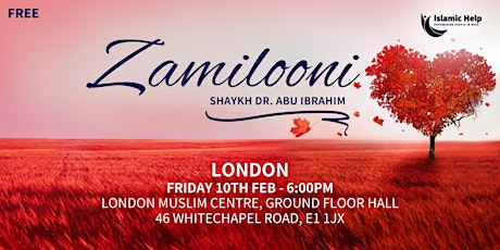 Zamilooni - London - by Shaykh Dr Abu Ibrahim