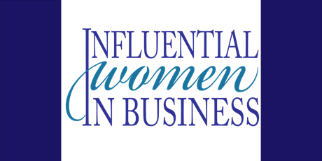 Influential Women in Business Awards primary image