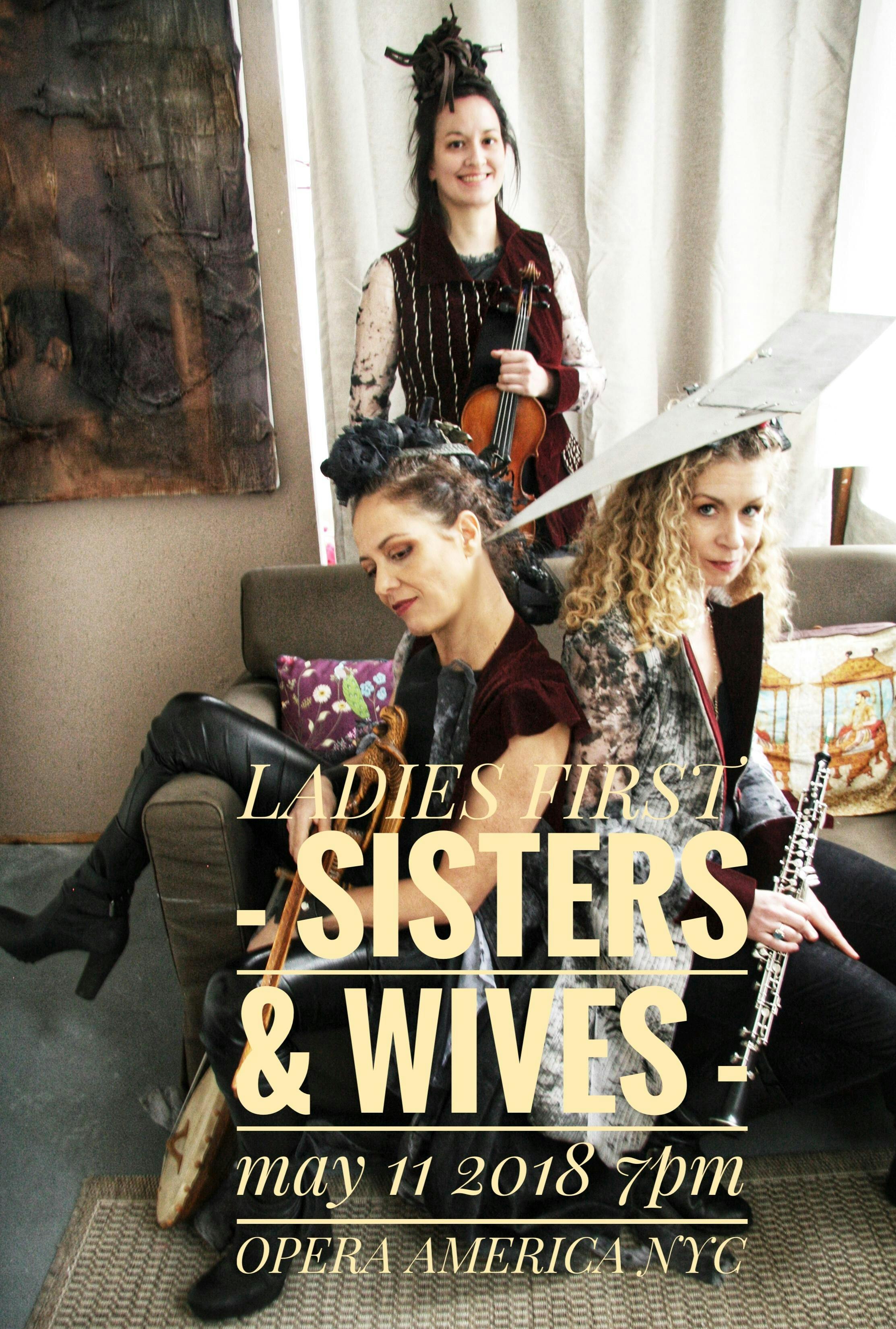 Ladies First - Sisters and Wives