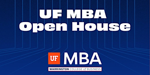 2023 UF MBA Spring Open House
