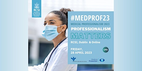 RCSI Medical Professionalism Conference 2023 - Dublin and Online