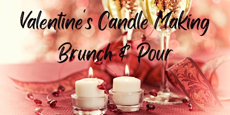 Valentine’s Candle Making Brunch & Pour