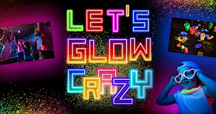 Kids Let's Glow Crazy Event