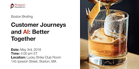 Customer Journeys and AI: Better Together (Aragon Research's First Annual Boston Briefing) primary image