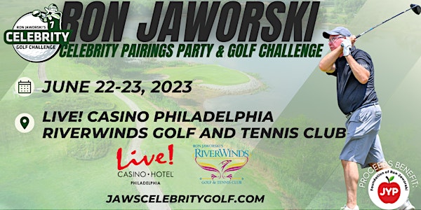 2023 Ron Jaworski Celebrity Pairings Party & Golf Challenge