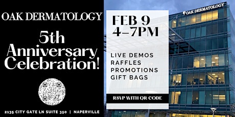 Oak Dermatology's 5 Year Anniversary Celebration!