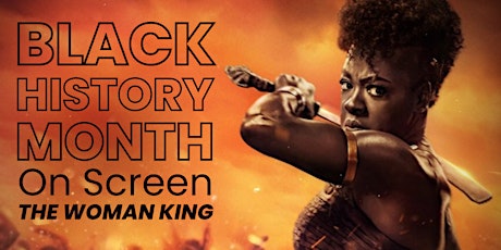 Black History Month on Screen: The Woman King