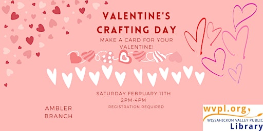 Valentine's Crafting Day for Kids and Teens