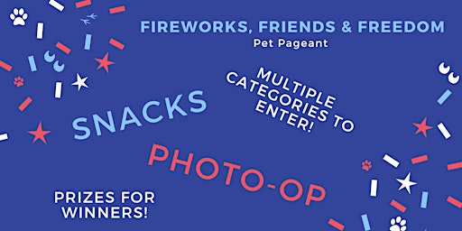 Fireworks, Friends & Freedom Pet Pageant